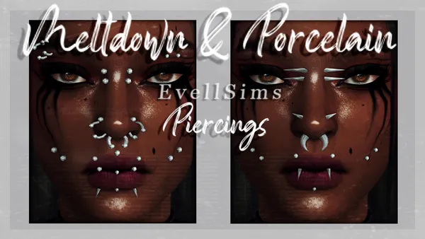 Meltdown & Porcelain Face Piercings