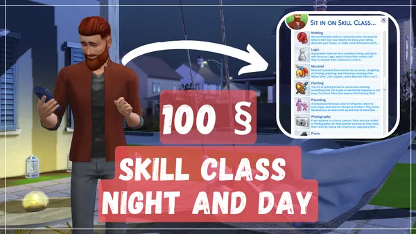 Sims 4 Mod : Skill Class Available Night & Day for 100 Simoleons !