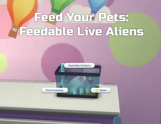 Feed Your Pets: Feedable Live Aliens