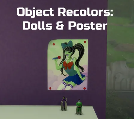 Objects Recolors: Alien Dolls & Poster