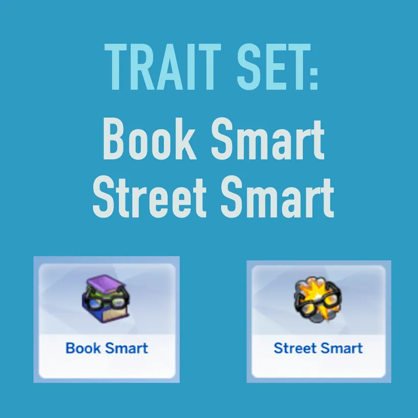Trait Set: Book Smart/Street Smart