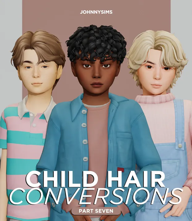 Child Hair Conversions Pt.7 