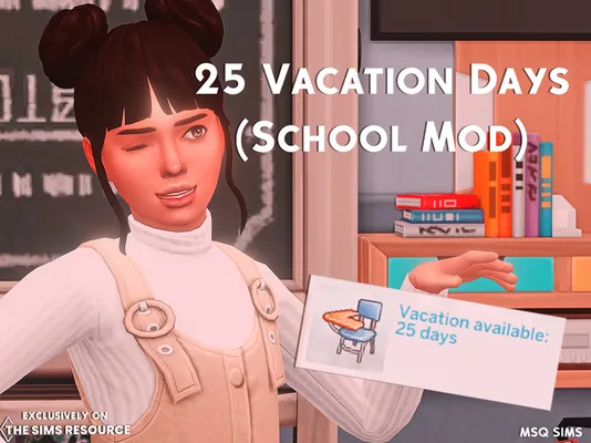 25 Vacation Days (School Mod)