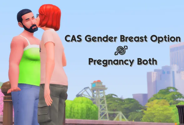 CAS Gender Breast Option & Pregnancy Both - UPDATED