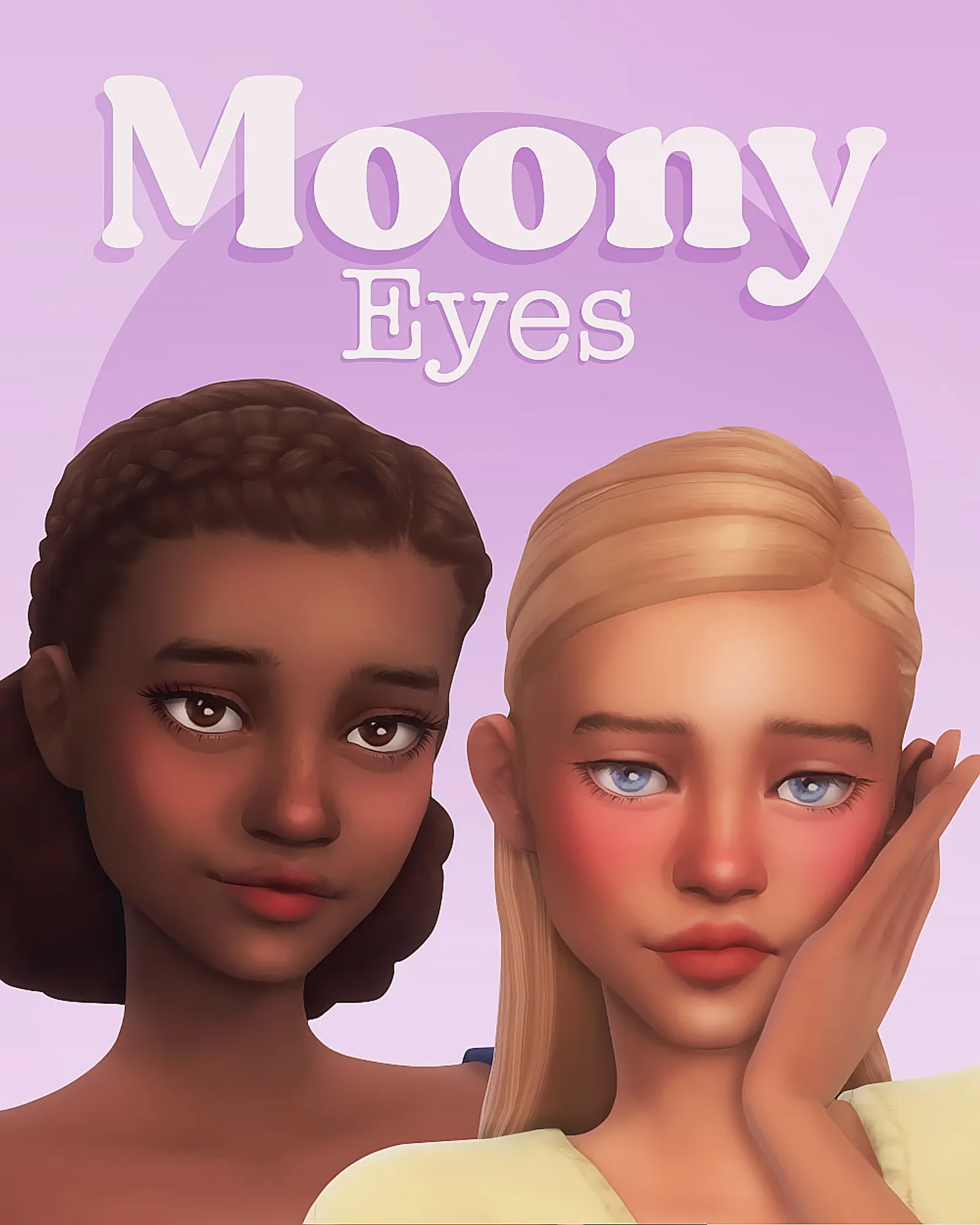 Moony Eyes