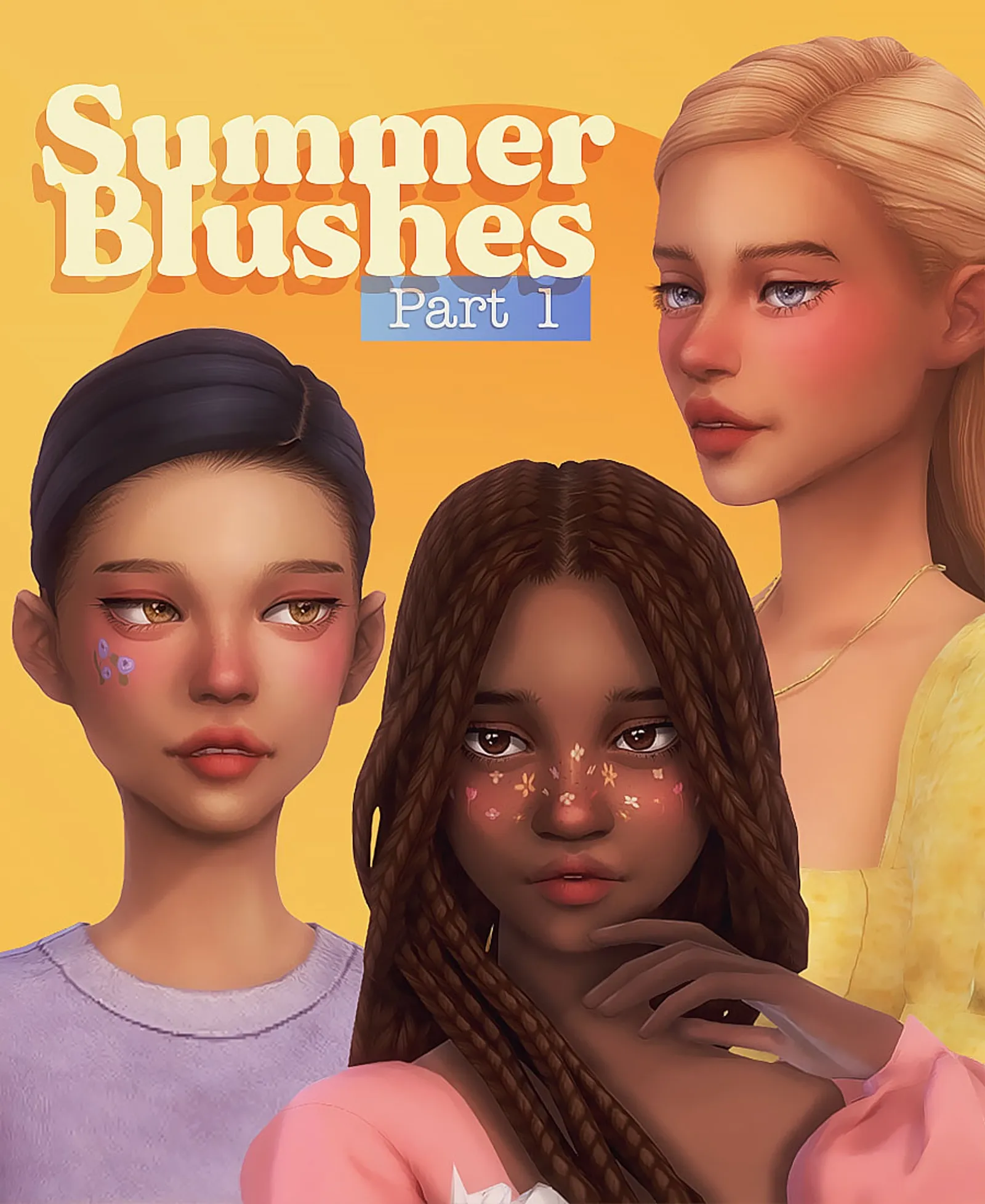 Summer Blushes Part 1