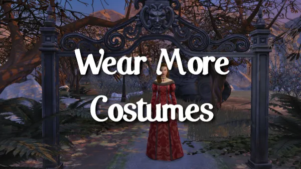 Wear More Costumes