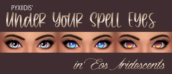 Under Your Spell Eyes in Eos Iridescents