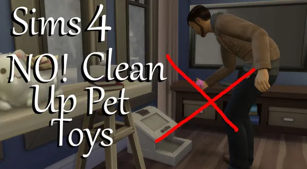No! Clean Up Pet Toys