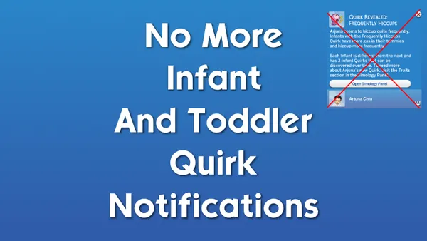 No More Infant and Toddler Quirk Notifications