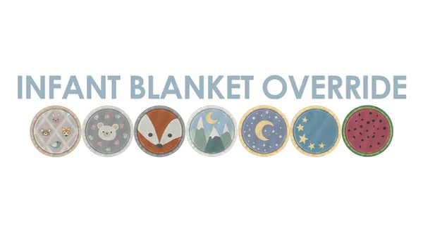 Infant Blanket Override 