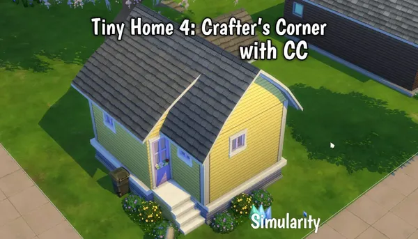 Tiny Home 4: Crafter’s Corner – CC Version