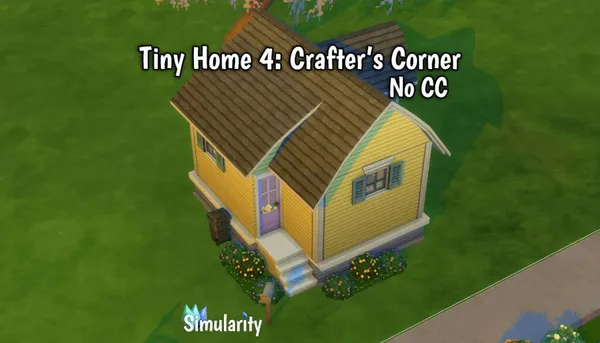 Tiny Home 4: Crafter’s Corner – No CC Version