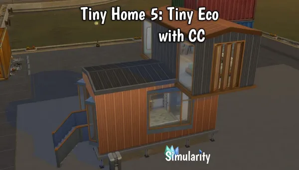 Tiny Home 5: Eco Home – CC Version
