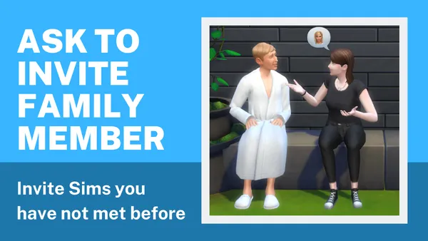 Ask to Invite Family Member Interaction